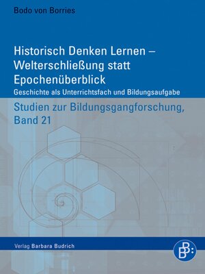 cover image of Historisch Denken Lernen – Welterschließung statt Epochenüberblick